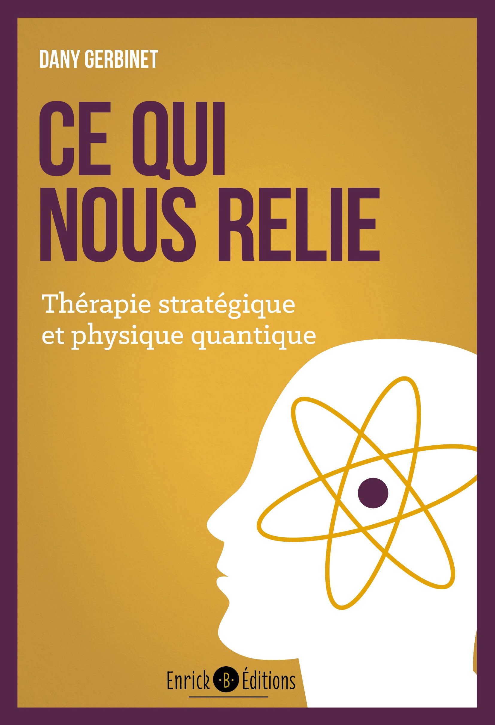  Ce qui nous relieThérapie stratégique et physique quantique