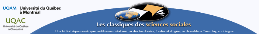 Rendu disponibles en libre accès par Les classiques des sciences sociales, Université du Québec à Montréal - Université du Québec à Chicoutimi (Québec - Canada)
